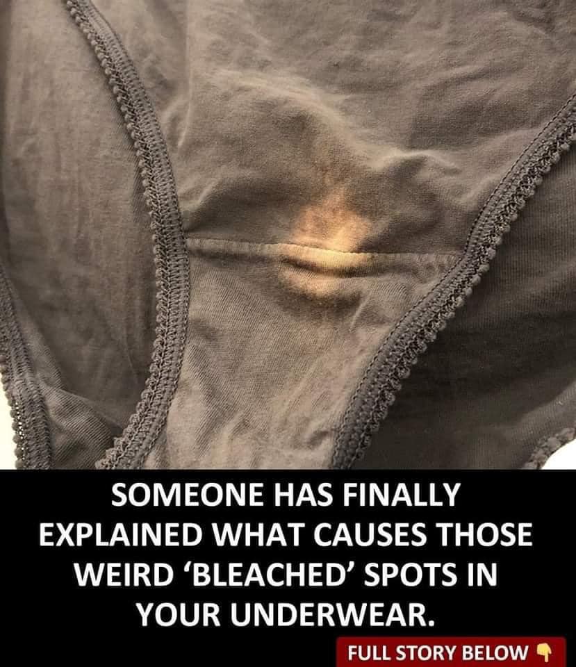 Some people are just finding out why they get bleach patches on their underwear